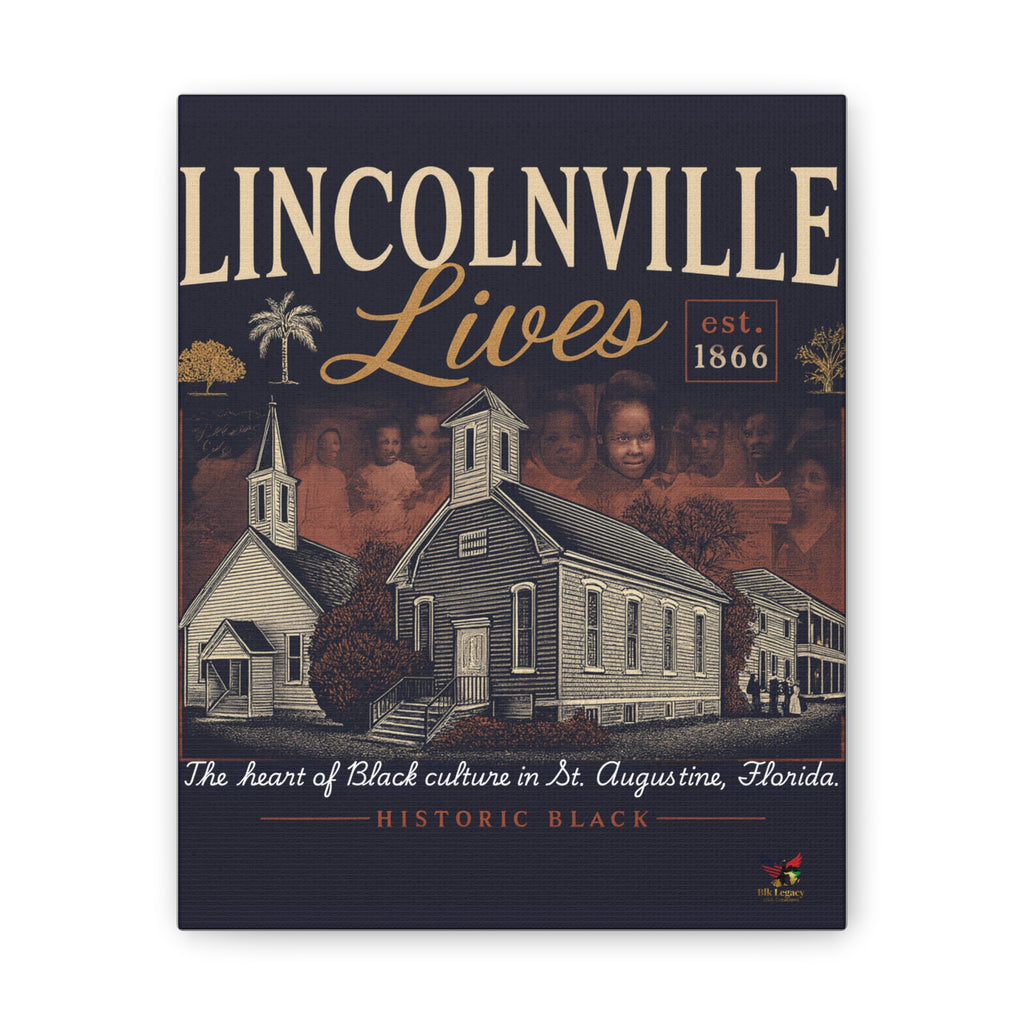 Lincolnville Lives Canvas Wall Art — Historic Black Culture St. Augustine Print