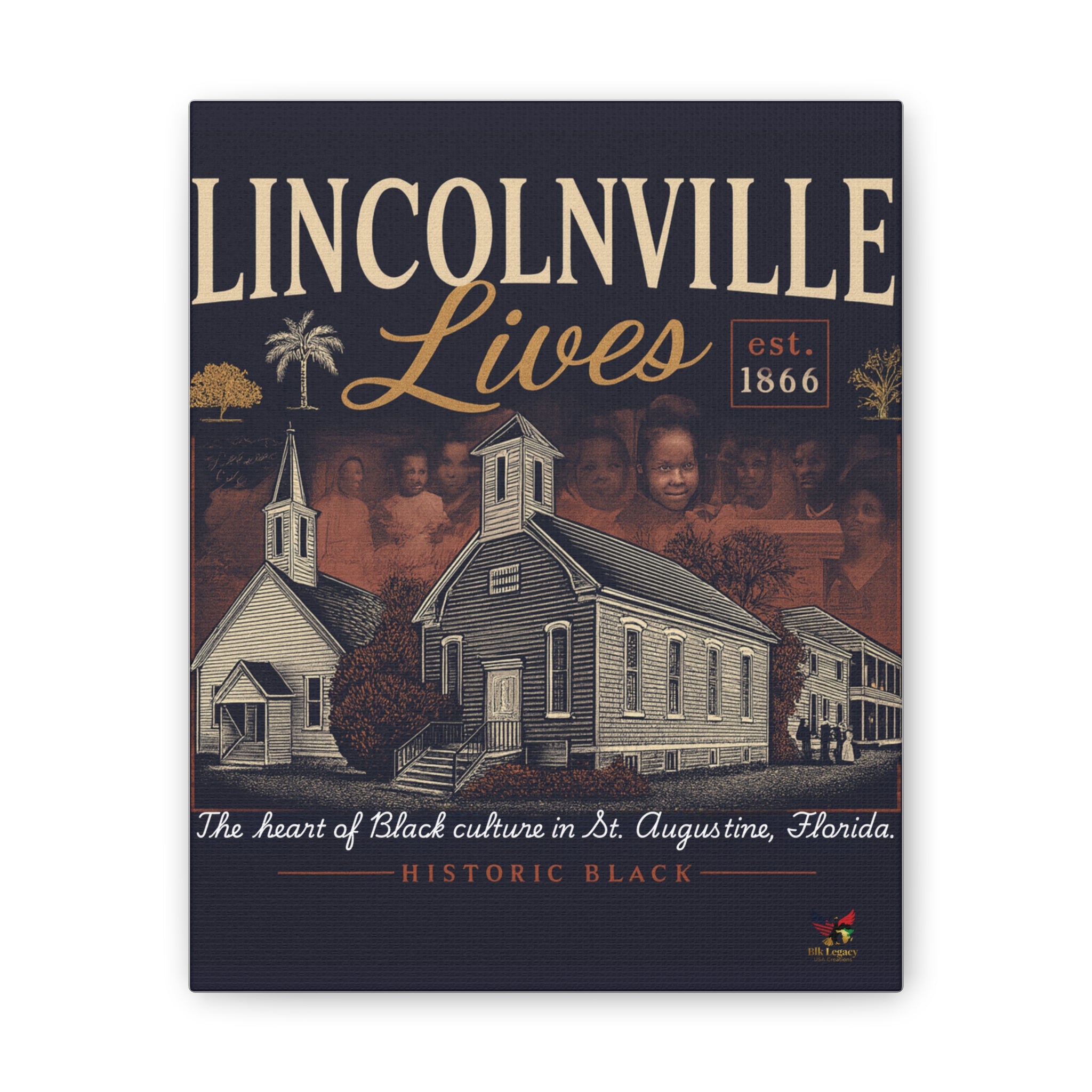 Lincolnville Lives Canvas Wall Art — Historic Black Culture St. Augustine Print