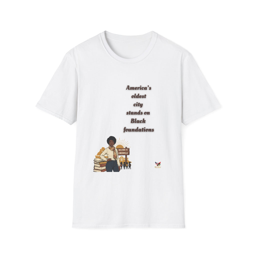 Heritage Pride Unisex T-Shirt - 'America's Oldest City Stands on Black Foundations'