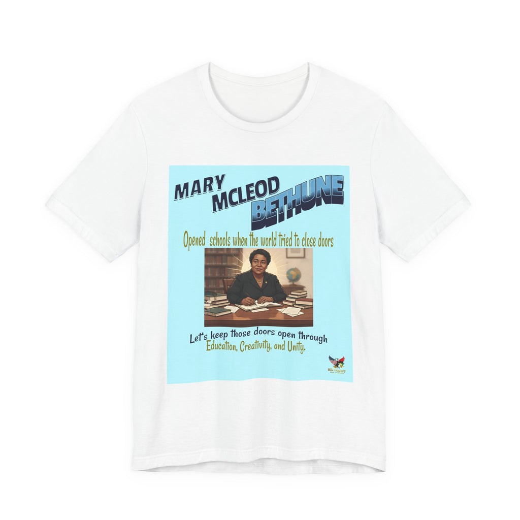 Empowering Mary McLeod Bethune Tee