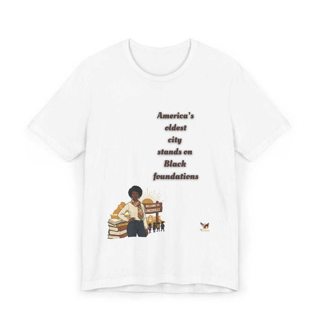 Heritage Awareness Unisex Jersey T-Shirt - "America’s Oldest City Stands on Black Foundations"